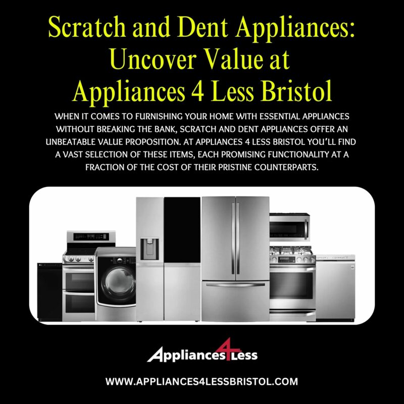 Scratch and Dent Appliances